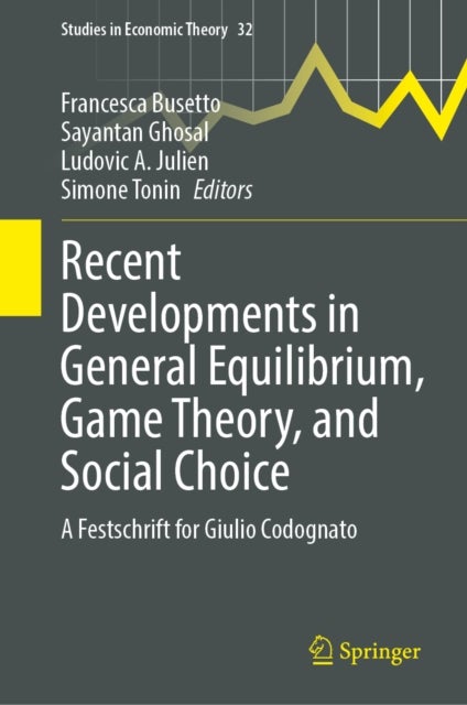 Recent Developments in General Equilibrium, Game Theory, and Social Choice - A Festschrift for Giulio Codognato