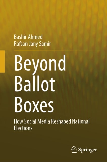 Beyond Ballot Boxes - How Social Media Reshaped National Elections