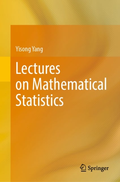 Lectures on Mathematical Statistics