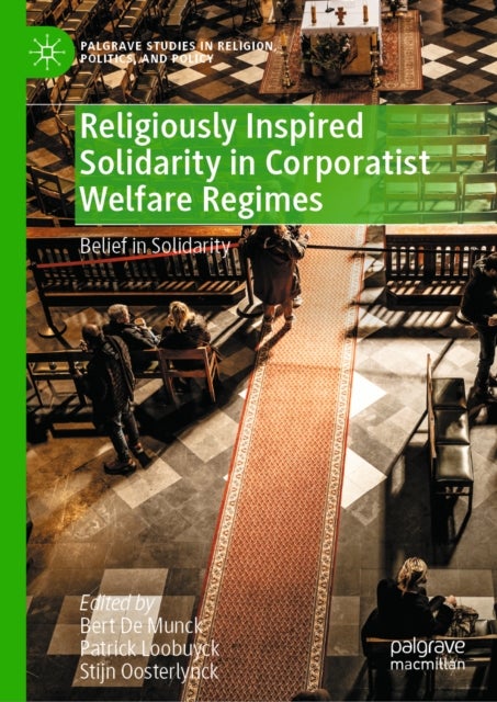 Religiously Inspired Solidarity in Corporatist Welfare Regimes - Belief in Solidarity