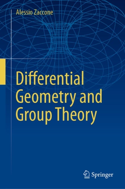 Differential Geometry and Group Theory