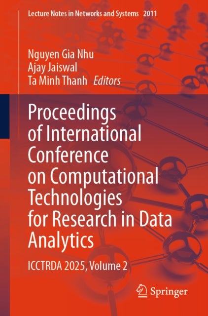 Proceedings of International Conference on Computational Technologies for Research in Data Analytics - ICCTRDA 2025, Volume 2