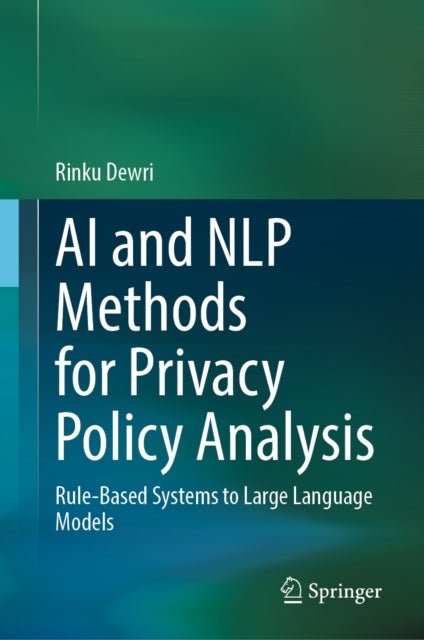 AI and NLP Methods for Privacy Policy Analysis - Rule-Based Systems to Large Language Models