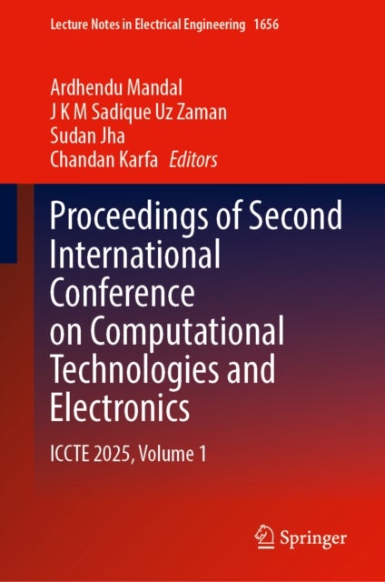 Proceedings of Second International Conference on Computational Technologies and Electronics - ICCTE 2025, Volume 1
