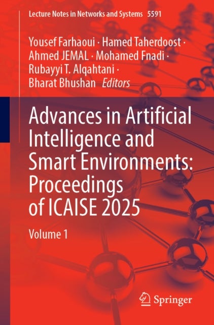 Advances in Artificial Intelligence and Smart Environments: Proceedings of ICAISE 2025 - Volume 1