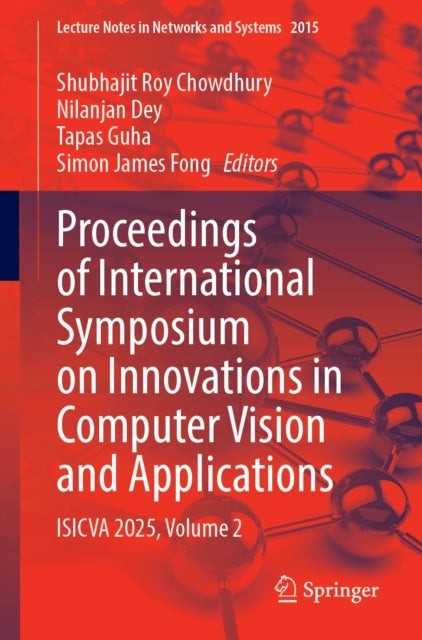Proceedings of International Symposium on Innovations in Computer Vision and Applications - ISICVA 2025, Volume 2