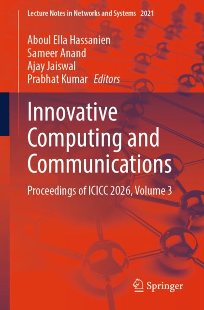 Innovative Computing and Communications - Proceedings of ICICC 2026, Volume 3