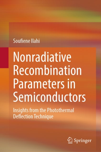 Nonradiative Recombination Parameters in Semiconductors - Insights from the Photothermal Deflection Technique