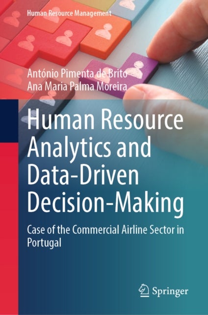Human Resource Analytics and Data-Driven Decision-Making - Case of the Commercial Airline Sector in Portugal