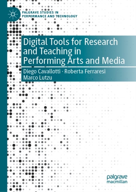 Digital Tools for Research and Teaching in Performing Arts and Media