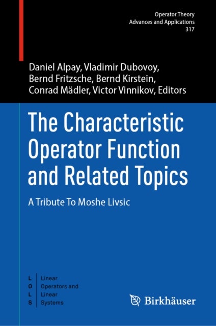 The Characteristic Operator Function and Related Topics - A Tribute To Moshe Livsic