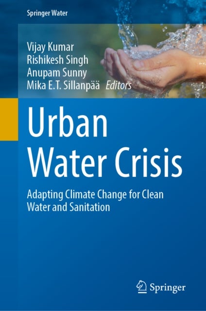 Urban Water Crisis - Adapting Climate Change for Clean Water and Sanitation