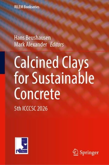 Calcined Clays for Sustainable Concrete