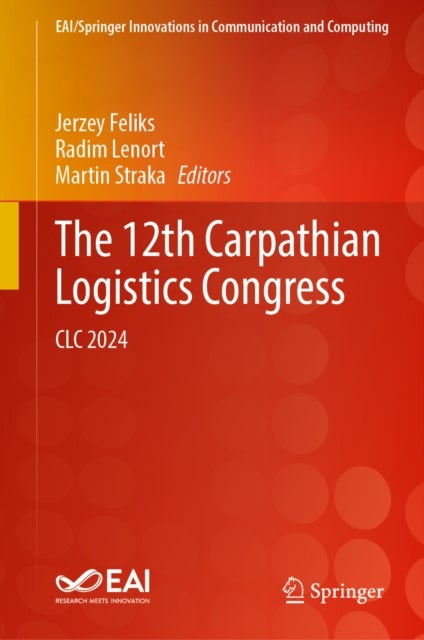 The 12th Carpathian Logistics Congress - CLC 2024