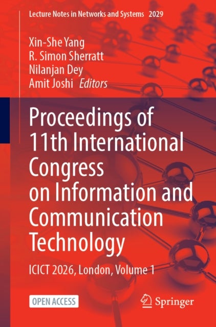 Proceedings of 11th International Congress on Information and Communication Technology - ICICT 2026, London, Volume 1