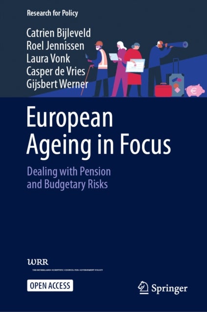 European Ageing in Focus - Dealing with Pension and Budgetary Risks