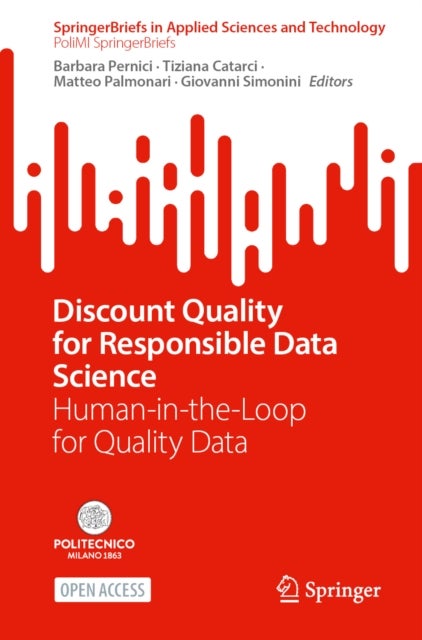 Discount Quality for Responsible Data Science - Human-in-the-Loop for Quality Data