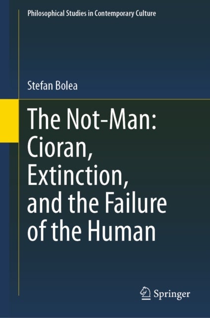 The Not-Man: Cioran, Extinction, and the Failure of the Human