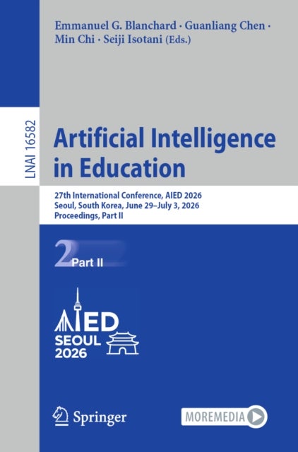 Artificial Intelligence in Education - 27th International Conference, AIED 2026, Seoul, South Korea, June 27–July 3, 2026, Proceedings, Part II