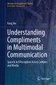 Understanding Compliments in Multimodal Communication