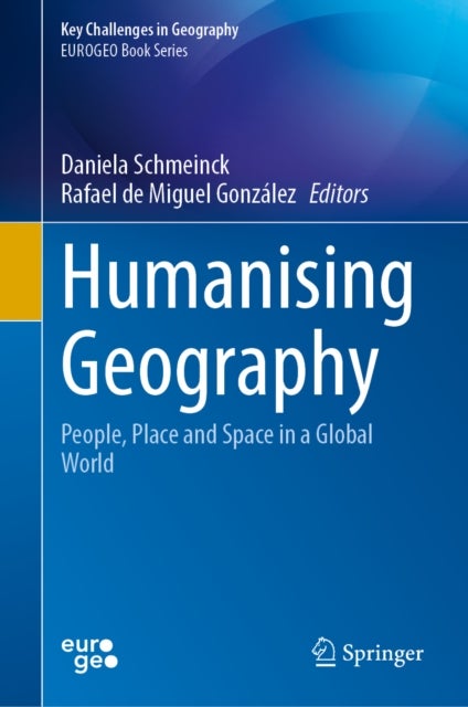 Humanising Geography - People, Place and Space in a Global World