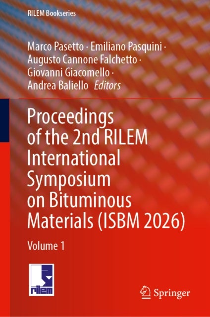 Proceedings of the 2nd RILEM International Symposium on Bituminous Materials (ISBM 2026) - Volume 1