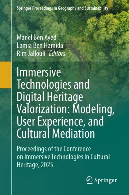 Immersive Technologies and Digital Heritage Valorization: Modeling, User Experience, and Cultural Mediation