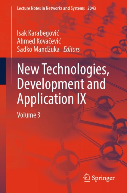 New Technologies, Development and Application IX - Volume 3