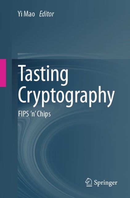 Tasting Cryptography - FIPS ’n’ Chips