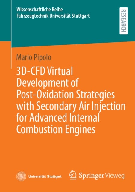 3D-CFD Virtual Development of Post-Oxidation Strategies with Secondary Air Injection for Advanced Internal Combustion Engines