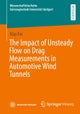The Impact of Unsteady Flow on Drag Measurements in Automotive Wind Tunnels