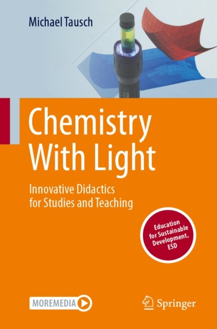 Chemistry With Light - Innovative Didactics for Studies and Teaching
