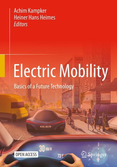 Electric Mobility - Basics of a Future Technology