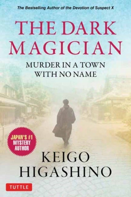 The Dark Magician - Murder in a Town with No Name