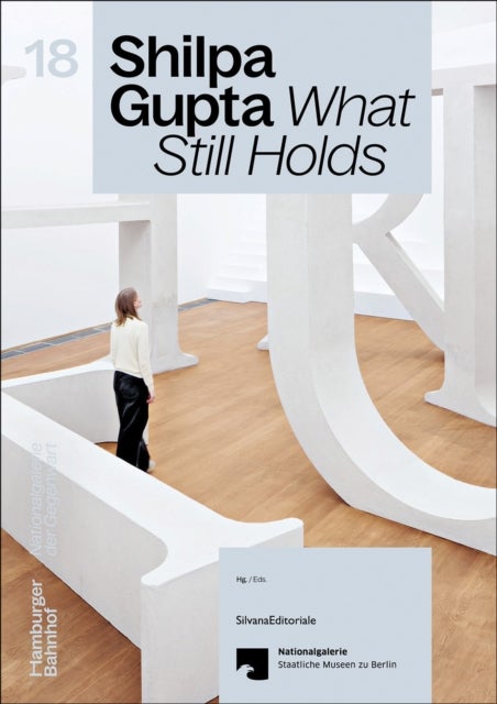 Shilpa Gupta - What Still Holds
