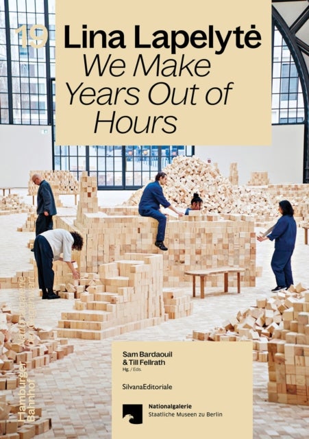 Lina Lapelyte - We Make Years Out of Hours