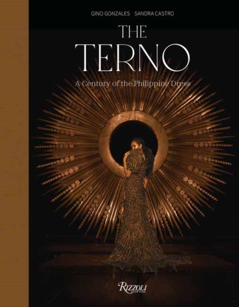 The Terno - A Century of the Philippine Dress