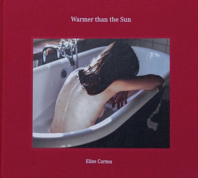 Warmer Than the Sun - Elise Corten