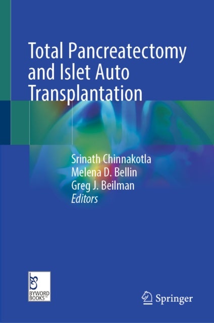 Total Pancreatectomy and Islet Auto Transplantation