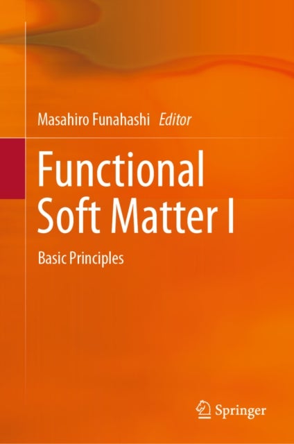 Functional Soft Matter I - Basic Principles