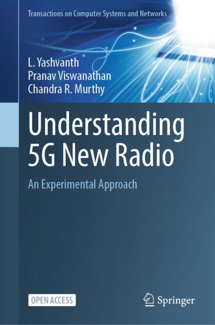 Understanding 5G New Radio - An Experimental Approach