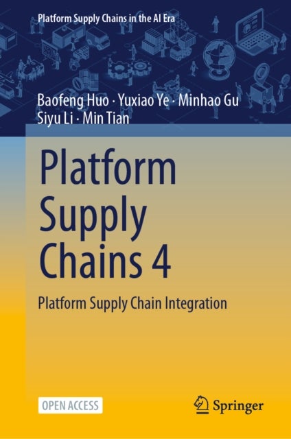 Platform Supply Chains 4 - Platform Supply Chain Integration