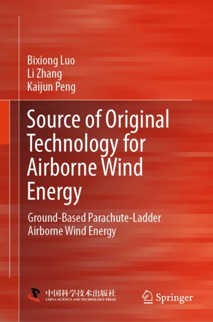 Source of Original Technology for Airborne Wind Energy - Ground-Based Parachute-Ladder Airborne Wind Energy