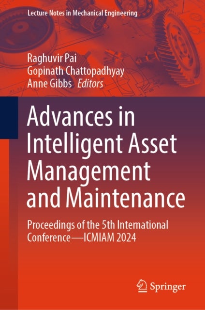 Advances in Intelligent Asset Management and Maintenance - Proceedings of the 5th International Conference - ICMIAM 2024