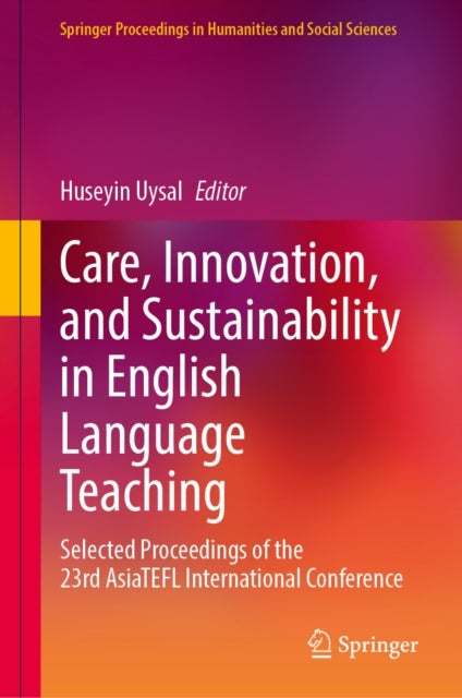 Care, Innovation, and Sustainability in English Language Teaching