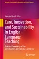 Care, Innovation, and Sustainability in English Language Teaching