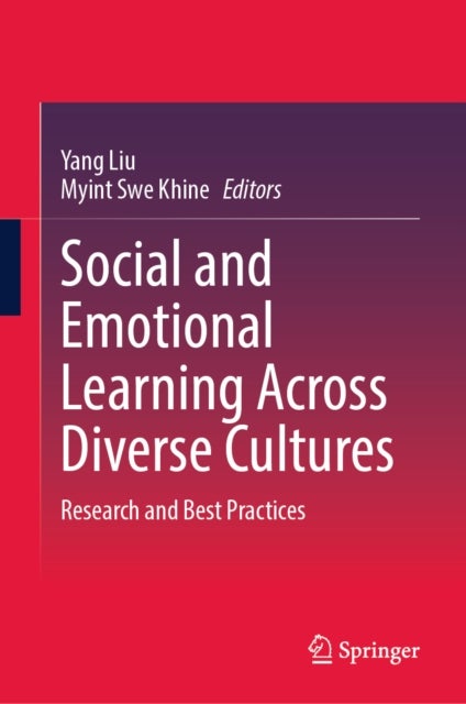 Social and Emotional Learning Across Diverse Cultures - Research and Best Practices