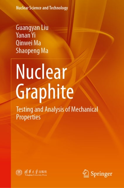 Nuclear Graphite - Testing and Analysis of Mechanical Properties