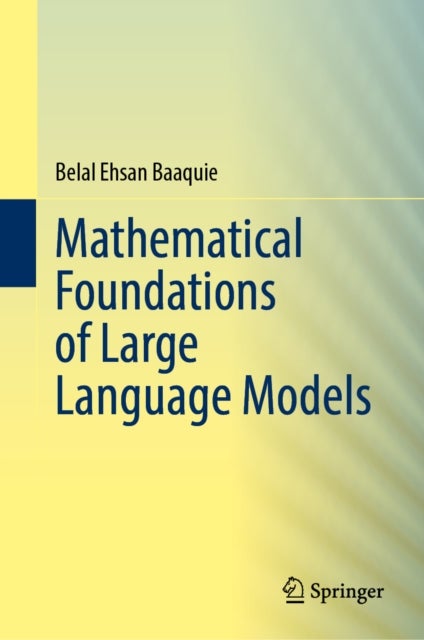The Mathematical Foundations of Large Language Models