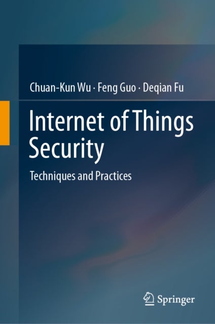 Internet of Things Security - Techniques and Practices